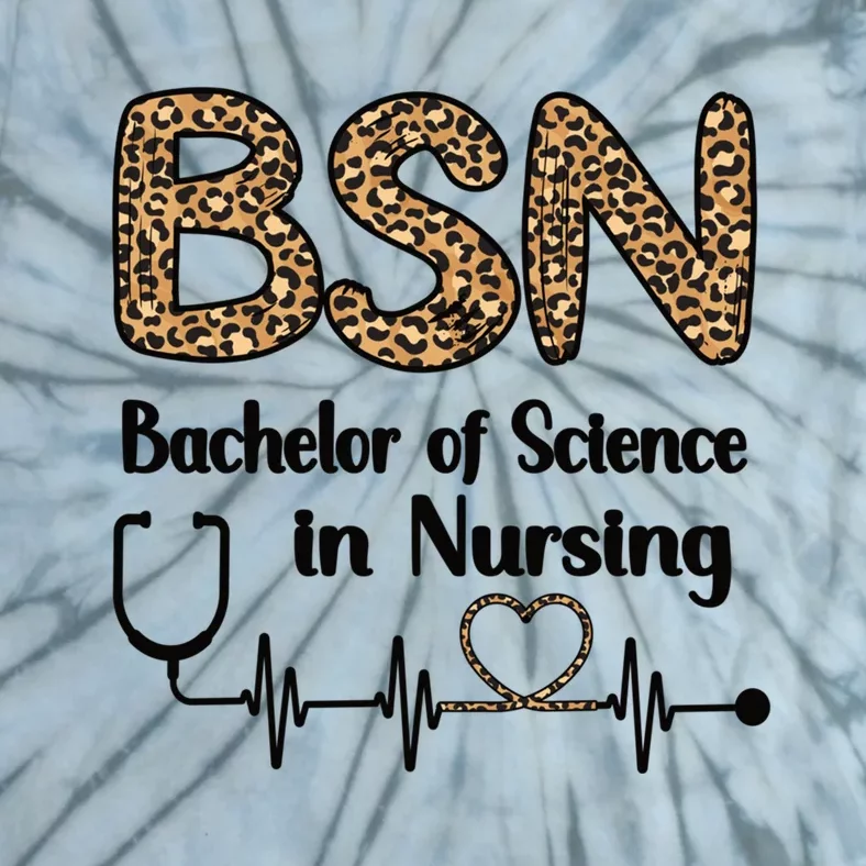 Bsn Bachelor Of Science In Nursing Student Graduation Gift Tie-Dye T-Shirt