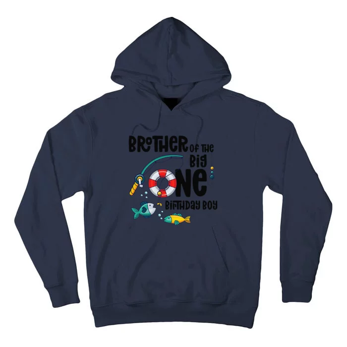 Brother Big One 1YearOld Fishing Birthday Tall Hoodie