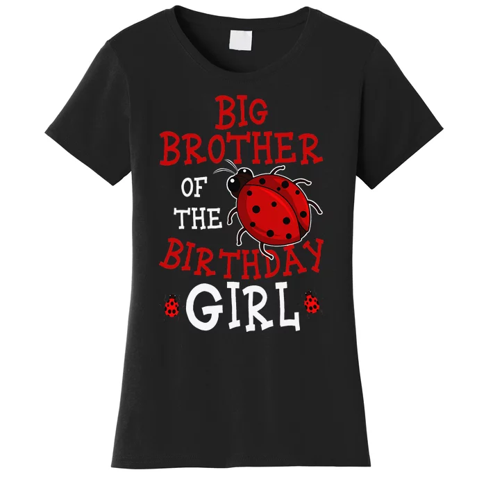 Big Brother Of The Birthday Ladybug Bday Celebration Women's T-Shirt