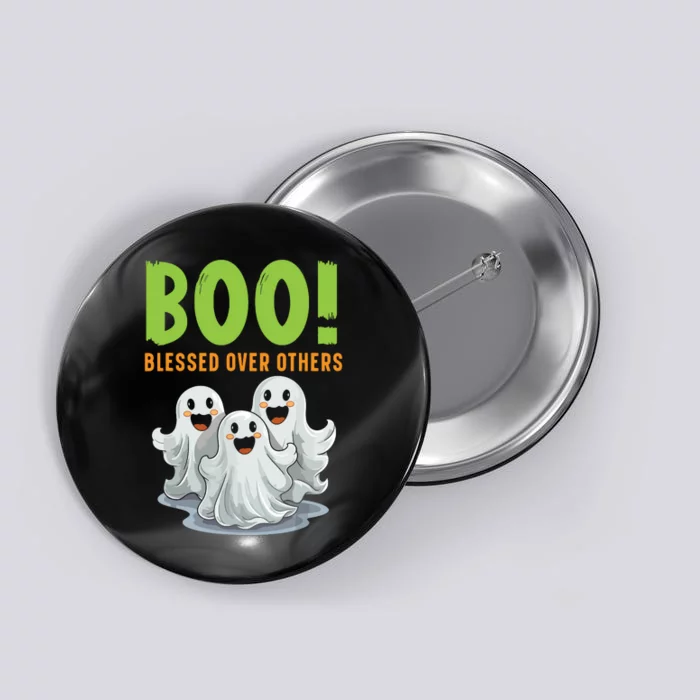 Boo Blessed Over Others Halloween Jesus Button