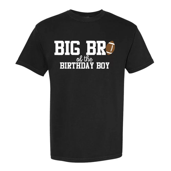 Big Brother of the Birthday Boy Football Lover First Garment-Dyed Heavyweight T-Shirt