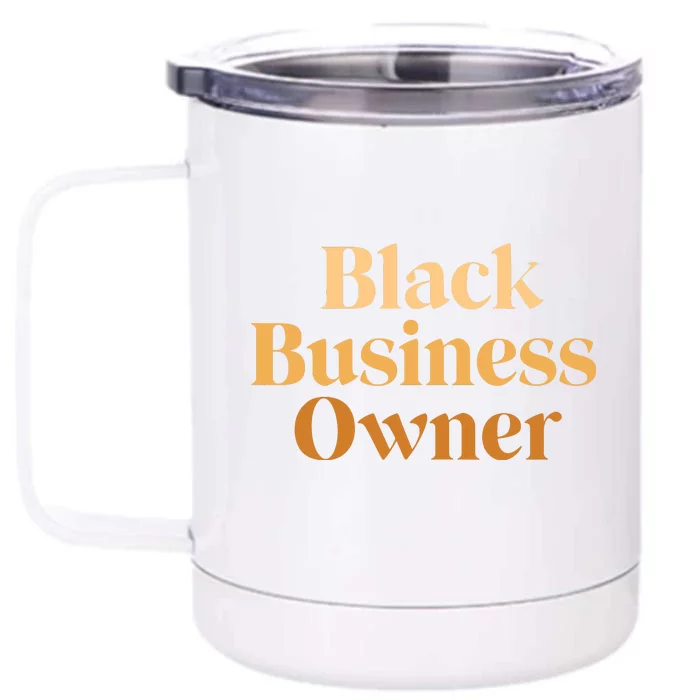 Black Business Owner For Women Entrepreneur CEO Front & Back 12oz Stainless Steel Tumbler Cup