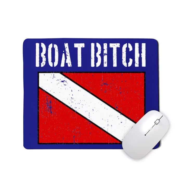 Boat Bitch Offensive Diver Boating Humor Flag Mousepad