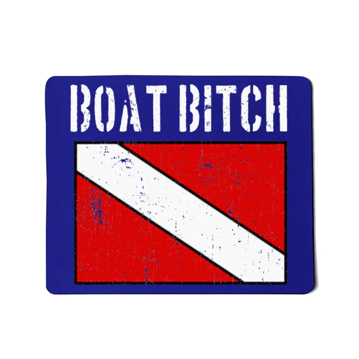 Boat Bitch Offensive Diver Boating Humor Flag Mousepad