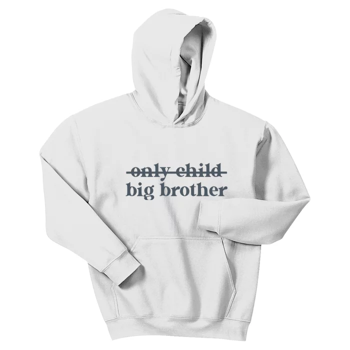 Big Brother Only Child Kids Hoodie