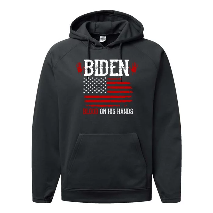 Biden Blood On His Hands Performance Fleece Hoodie