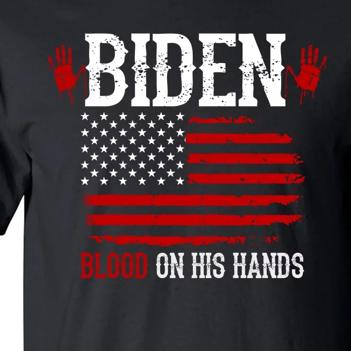 Biden Blood On His Hands Tall T-Shirt