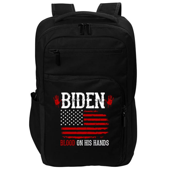 Biden Blood On His Hands Impact Tech Backpack