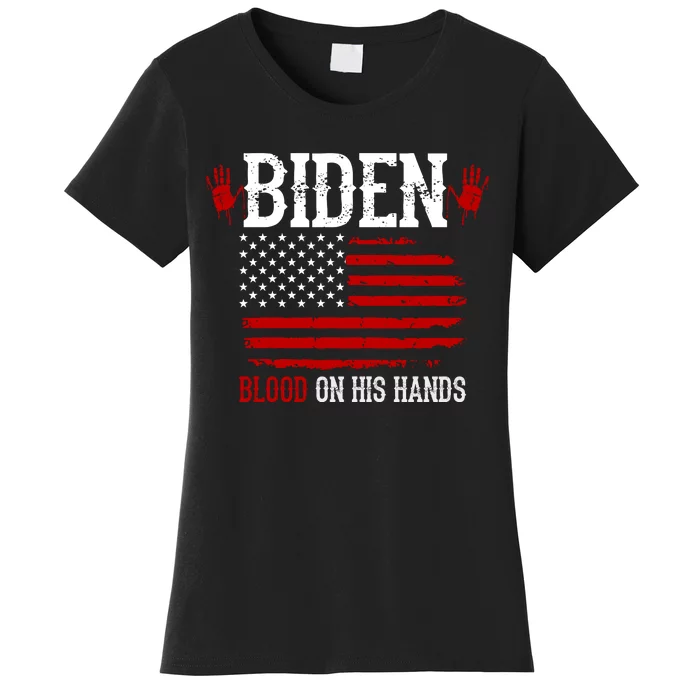 Biden Blood On His Hands Women's T-Shirt