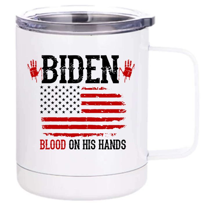 Biden Blood On His Hands Front & Back 12oz Stainless Steel Tumbler Cup