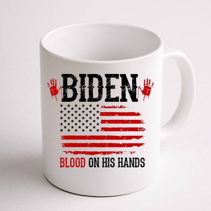 Biden Blood On His Hands Front & Back Coffee Mug