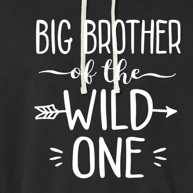 Big Brother Of The Wild One Funny 1st Birthday Safari Gift Garment-Dyed Fleece Hoodie