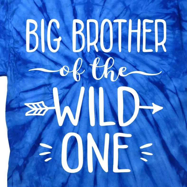 Big Brother Of The Wild One Funny 1st Birthday Safari Gift Tie-Dye T-Shirt