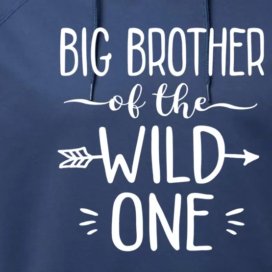 Big Brother Of The Wild One Funny 1st Birthday Safari Gift Performance Fleece Hoodie