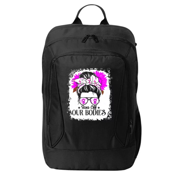 Bleached Bans Off Our Bodies Rights Female Choice City Backpack