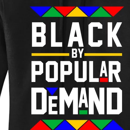 Black By Popular Demand Women's Pullover Hoodie