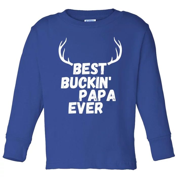 Best Buckin Papa Ever Antlers Funny Hunting Tee For Guys Gift Toddler Long Sleeve Shirt