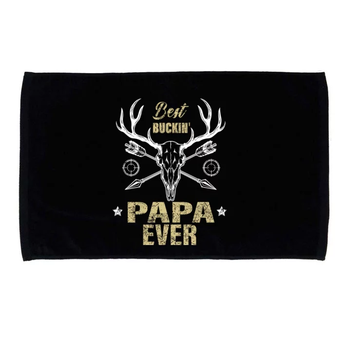 Best Buckin Papa Ever Deer Hunters Hunting Gift Father Gift Microfiber Hand Towel