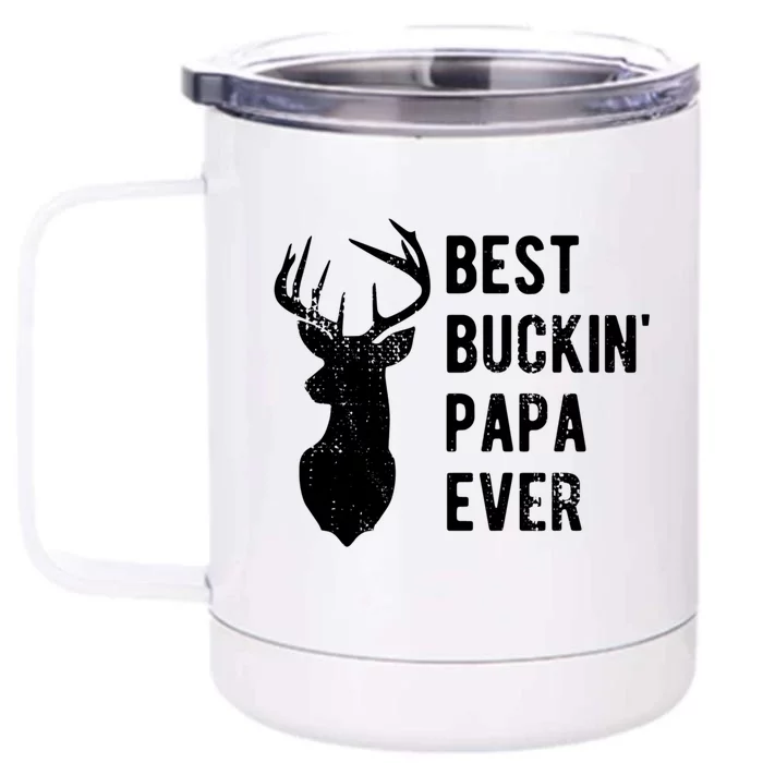 Best Buckin Papa Ever Funny Deer Hunter Gift Front & Back 12oz Stainless Steel Tumbler Cup