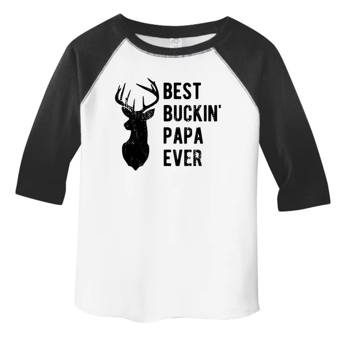 Best Buckin Papa Ever Funny Deer Hunter Gift Toddler Fine Jersey T-Shirt