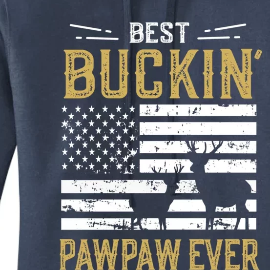 Best Buckin Pawpaw Ever Funny Gift Deer Hunter Cool Hunting Gift Women's Pullover Hoodie