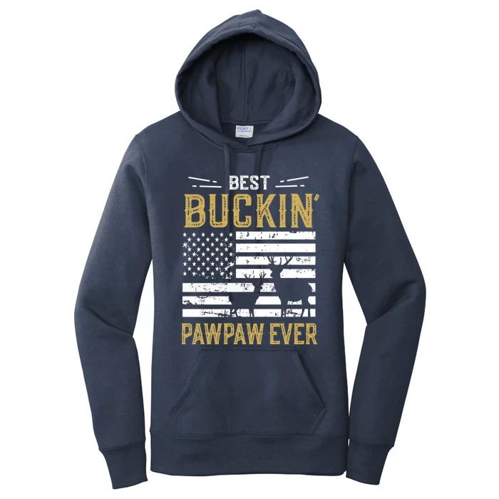 Best Buckin Pawpaw Ever Funny Gift Deer Hunter Cool Hunting Gift Women's Pullover Hoodie