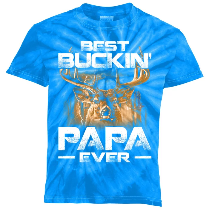 Best Buckin Papa Ever Gift Deer Hunting Bucking Father Gift Kids Tie-Dye T-Shirt