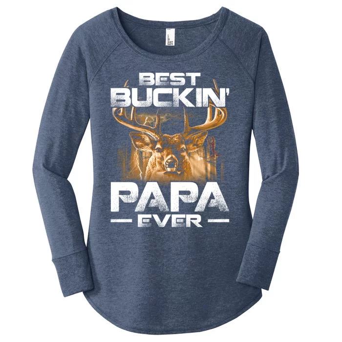 Best Buckin Papa Ever Gift Deer Hunting Bucking Father Gift Women's Perfect Tri Tunic Long Sleeve Shirt