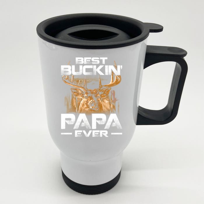 Best Buckin Papa Ever Gift Deer Hunting Bucking Father Gift Front & Back Stainless Steel Travel Mug