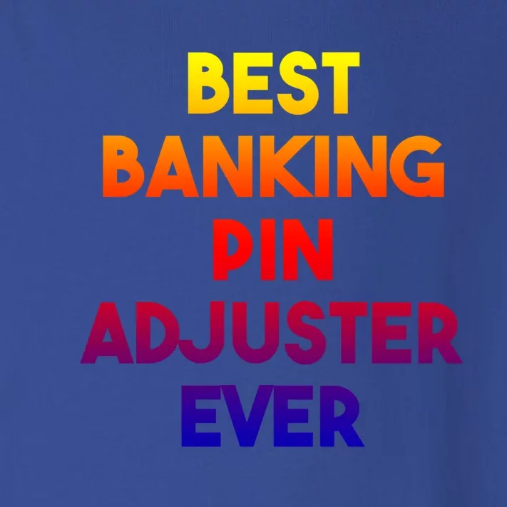 Best Banking Pin Adjuster Ever Cute Gift Toddler Long Sleeve Shirt