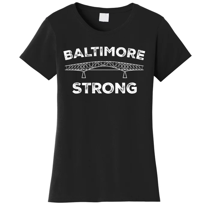 Baltimore Bridge Pray For Baltimore Baltimore Strong Women's T-Shirt