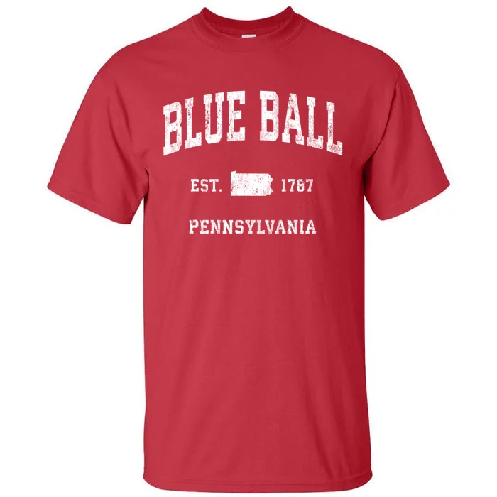 Blue Ball Pennsylvania Pa Vintage Athletic Sports Tall T-Shirt