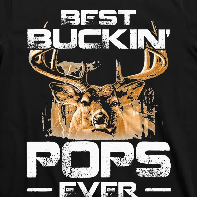 Best Buckin Pops Ever Deer Hunting Bucking T-Shirt