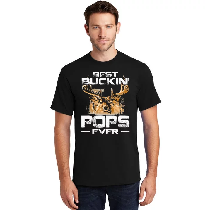 Best Buckin Pops Ever Deer Hunting Bucking Tall T-Shirt