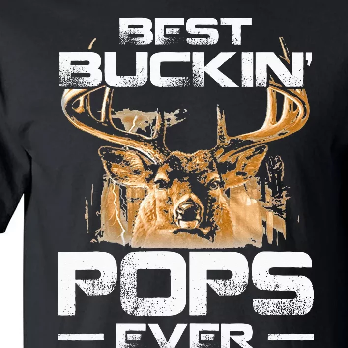 Best Buckin Pops Ever Deer Hunting Bucking Tall T-Shirt