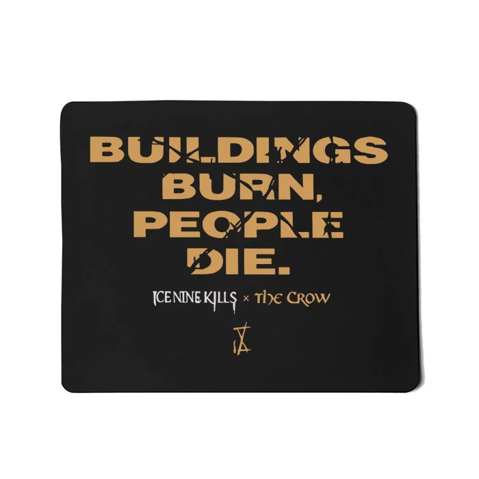 Buildings Burn People Die Storyboard Mousepad