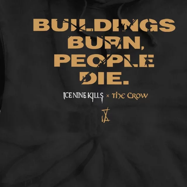 Buildings Burn People Die Storyboard Tie Dye Hoodie