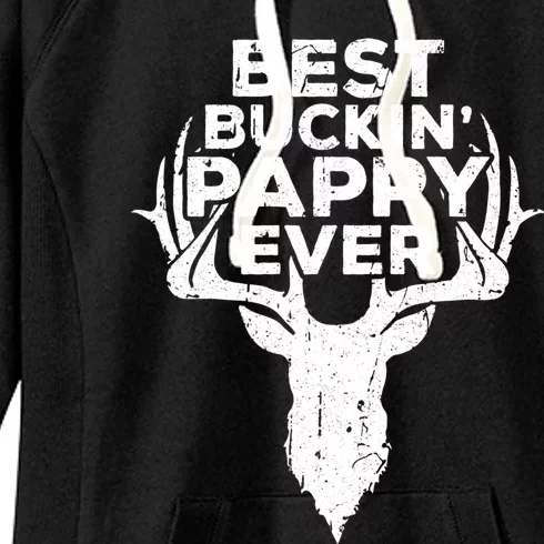 Best Buckin' Pappy Ever Meaningful Gift Deer Hunters Great Gift Meaningful Gift Women's Fleece Hoodie