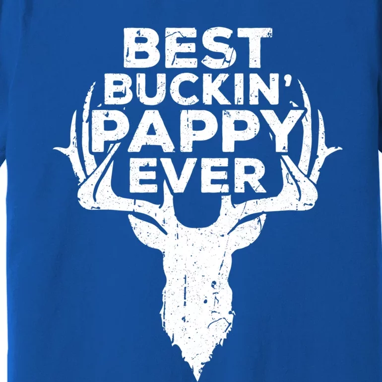 Best Buckin' Pappy Ever Meaningful Gift Deer Hunters Great Gift Meaningful Gift Premium T-Shirt