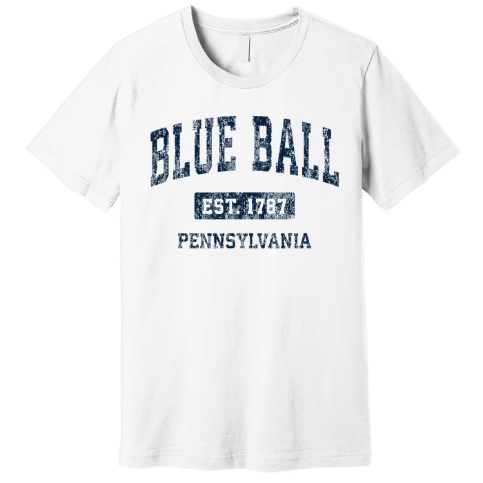 Blue Ball Pennsylvania PA Vintage Athletic Sports Design Premium T-Shirt