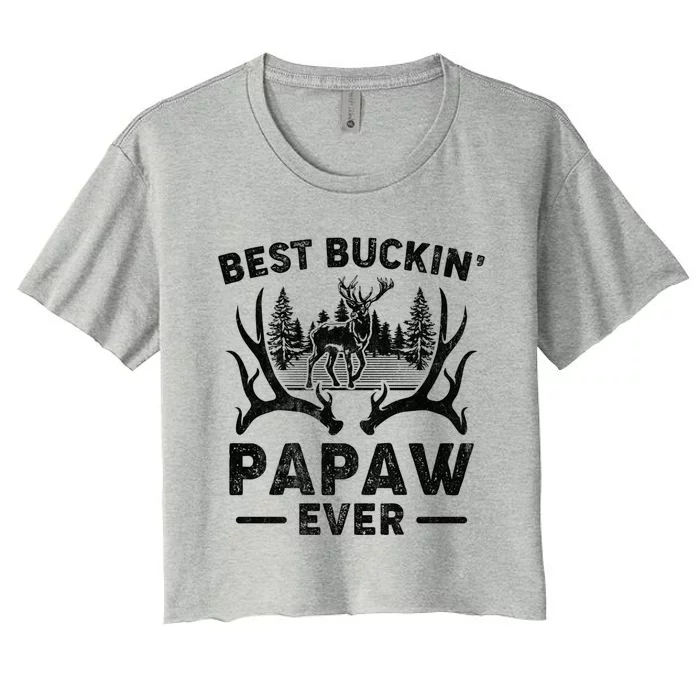 Best Buckin Papaw Ever Deer Hunting Fathers Day Great Gift Women's Crop Top Tee