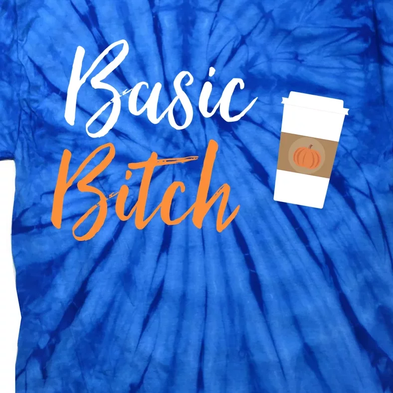 Basic Bitch Pumpkin Spice Latte Gift Tie-Dye T-Shirt