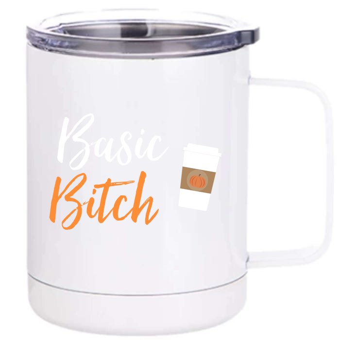 Basic Bitch Pumpkin Spice Latte Gift Front & Back 12oz Stainless Steel Tumbler Cup