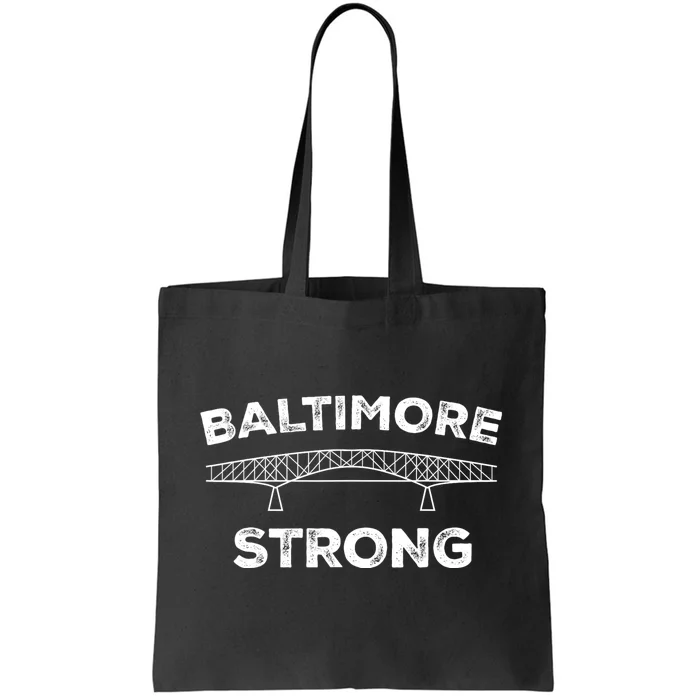 Baltimore Bridge Pray For Baltimore Baltimore Strong Tote Bag