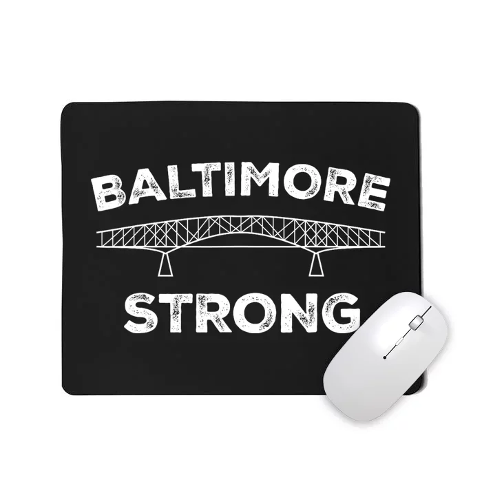 Baltimore Bridge Pray For Baltimore Baltimore Strong Mousepad