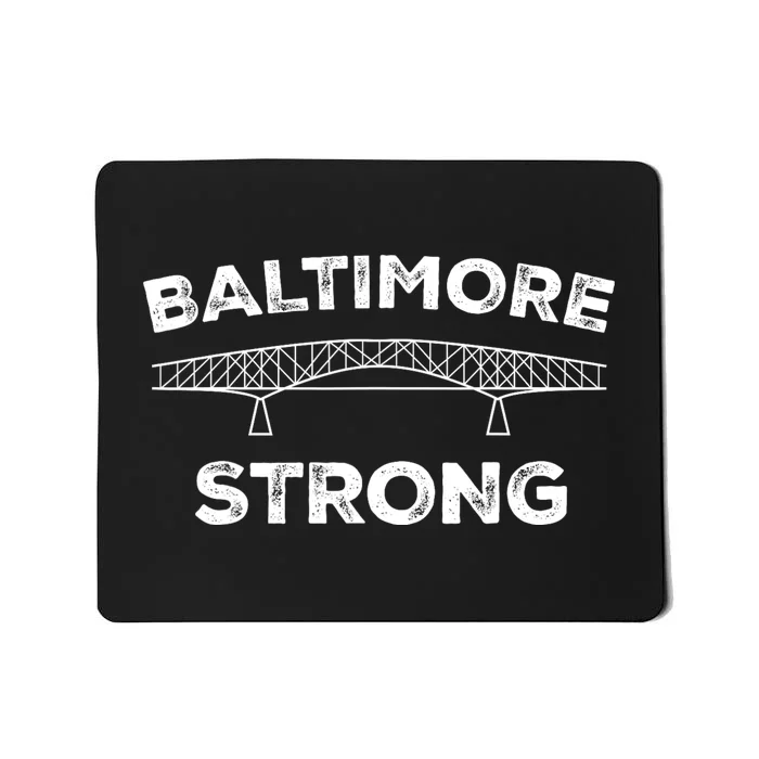 Baltimore Bridge Pray For Baltimore Baltimore Strong Mousepad