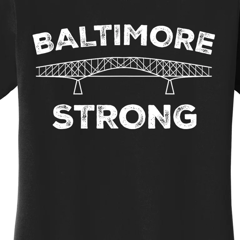 Baltimore Bridge Pray For Baltimore Baltimore Strong Women's T-Shirt