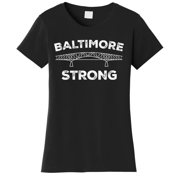 Baltimore Bridge Pray For Baltimore Baltimore Strong Women's T-Shirt