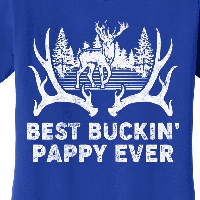 Best Buckin Pappy Ever Deer Hunting Fathers Day Meaningful Gift Women's T-Shirt