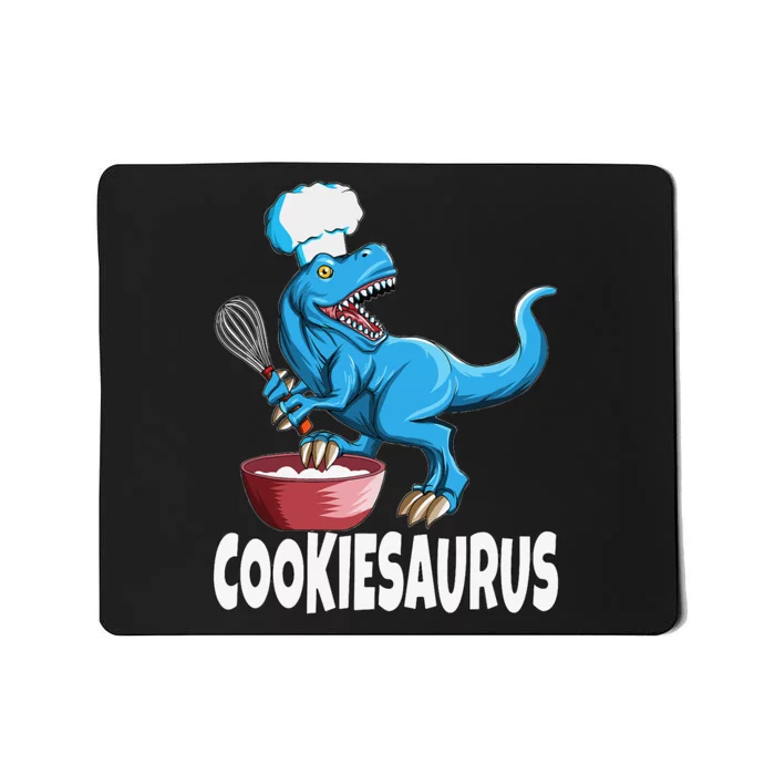 Baker Baker Pastry Chef T Rex Tyrannosaurus Cookiesaurus Mousepad